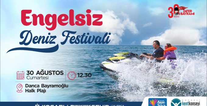 En özel deniz festivali 30 Ağustos’ta